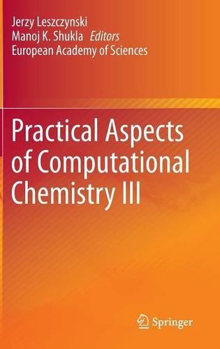 Practical Aspects of Computational Chemistry III