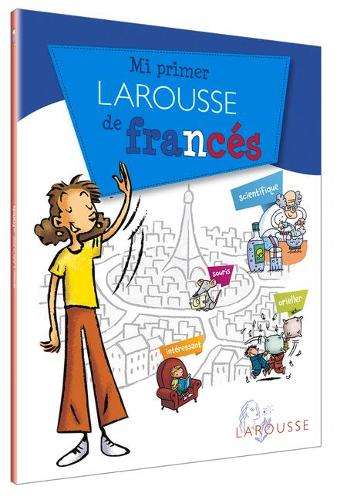 Mi Primer Larousse de Francés