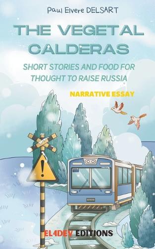 The Vegetal Calderas