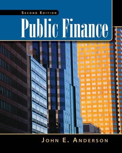 Public Finance (with InfoTrac 2-Semester and Economic Applications  Printed Access Card)