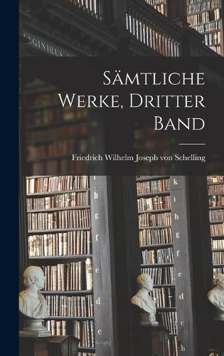 Sämtliche Werke, Dritter Band