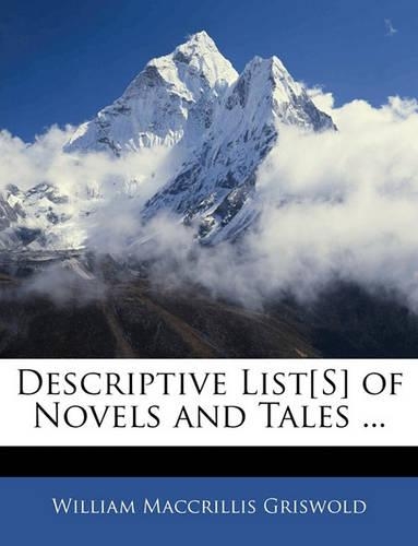 Descriptive List[s] of Novels and Tales ...