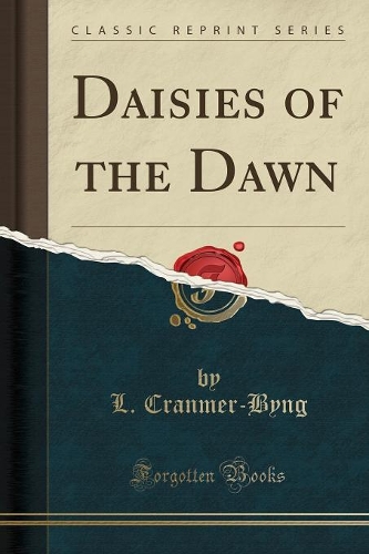 Daisies of the Dawn (Classic Reprint)