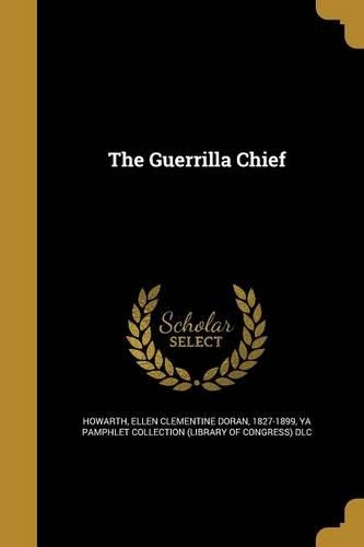 The Guerrilla Chief