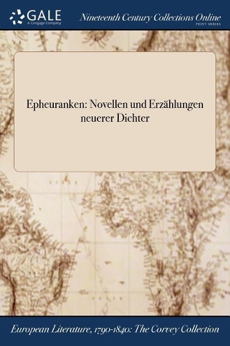 Epheuranken: Novellen Und Erzahlungen Neuerer Dichter