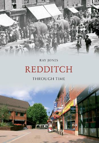 Redditch Through Time: (Through Time)