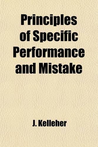 Principles of Specific Performance and Mistake