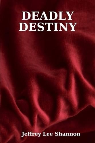 Deadly Destiny