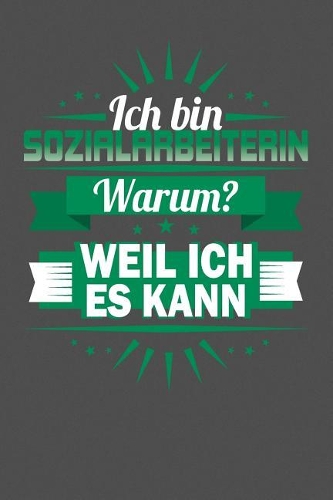 Ich Bin Sozialarbeiterin - Warum? Weil Ich Es Kann