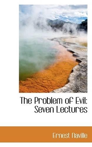 The Problem of Evil: Seven Lectures