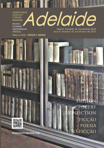 Adelaide: Independent Monthly Literary Magazine No.18, November 2018(18 Adelaide Literary Magazine)