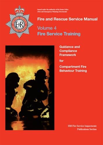 Fire and Rescue service manual: Vol. 4: Fire service training(Fire and Rescue service manual)