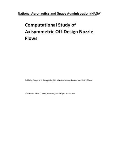 Computational Study of Axisymmetric Off-Design Nozzle Flows