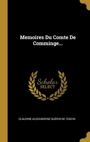 Memoires Du Comte De Comminge...