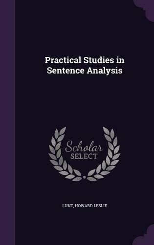 Practical Studies in Sentence Analysis