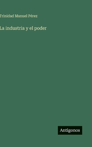 La industria y el poder
