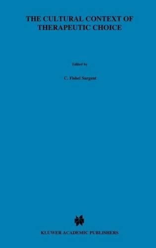 The Cultural Context of Therapeutic Choice