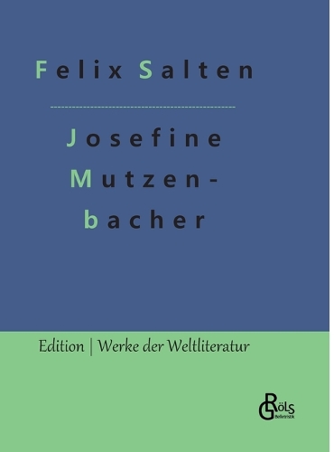 Josefine Mutzenbacher: Die Geschichte einer Wienerischen Dirne von ihr selbst erzählt