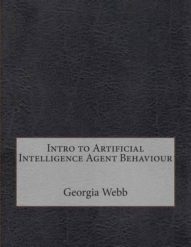 Intro to Artificial Intelligence Agent Behaviour