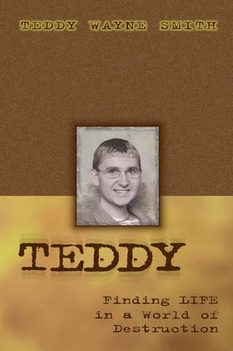 Teddy-Finding Life In A World Of Destruction