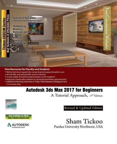 Autodesk 3ds Max 2017 for Beginners: A Tutorial Approach