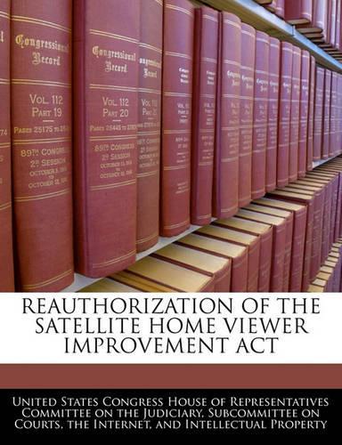 Reauthorization of the Satellite Home Viewer Improvement ACT