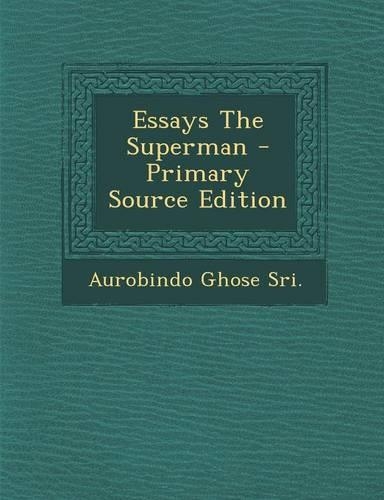 Essays the Superman - Primary Source Edition