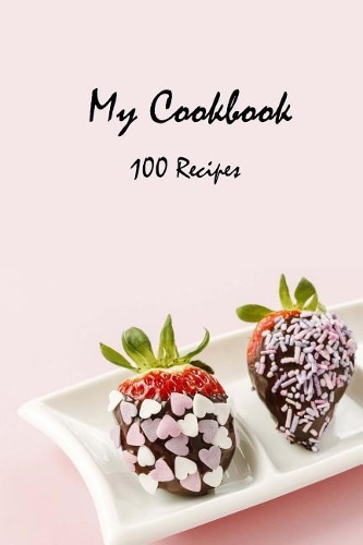 My Cookbook 100 recipes