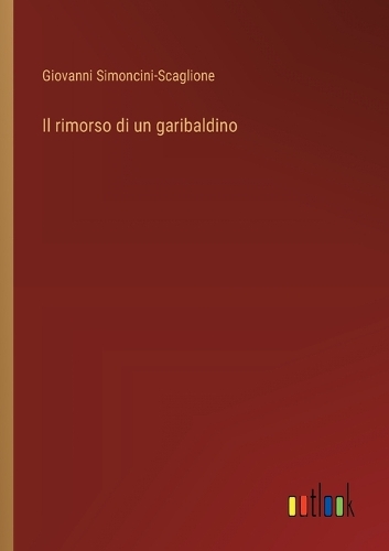 Il rimorso di un garibaldino