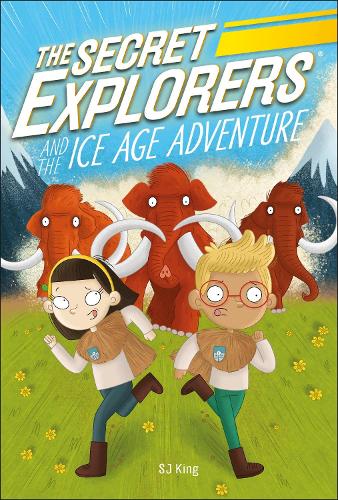 The Secret Explorers and the Ice Age Adventure: (The Secret Explorers)