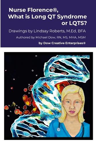 Nurse Florence(R), What is Long QT Syndrome or LQTS?