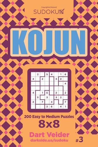Sudoku Kojun - 200 Easy to Medium Puzzles 8x8 (Volume 3): (3 Kojun)