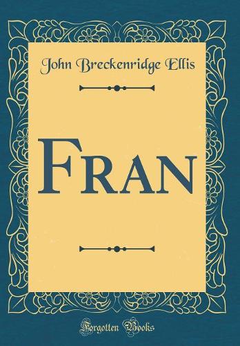 Fran (Classic Reprint)