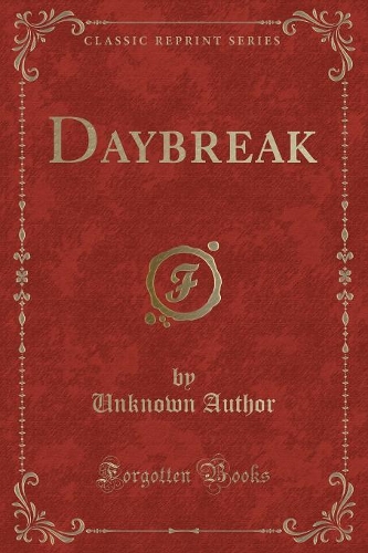 Daybreak (Classic Reprint)