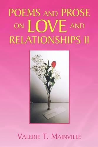 Poems and Prose on Love and Relationships II