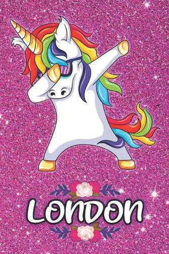 London - Dabbing Unicorn Notebook: Personalized Dabbing Unicorn notebook For Girls Who Love Unicorns - Cute Rainbow Unicorn, Cute Rainbow Unicorn For Kids, School, Students and Teache