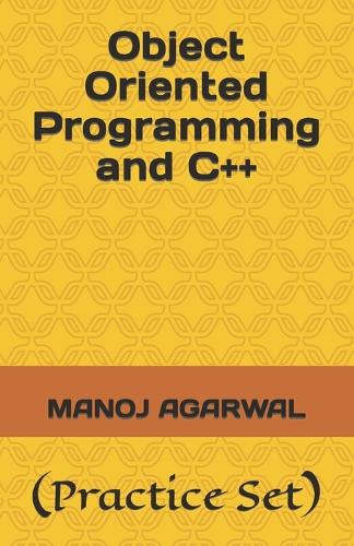 Object Oriented Programming and C++: (Practice Set)