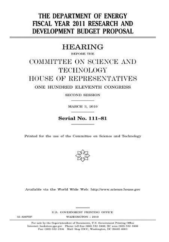 The Department of Energy Fiscal Year 2011 Research and Development Budget Proposal
