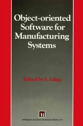 Object-Oriented Software for Manufacturing Systems