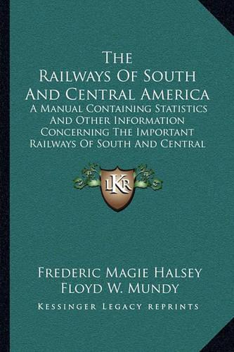 The Railways Of South And Central America