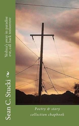 Yeshua's Away in Paradise Eve, Call Back Tomorrow