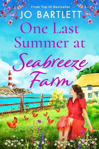 One Last Summer at Seabreeze Farm: An uplifting, emotional read from the top 10 bestselling author of The Cornish Midwife(3 Seabreeze Farm)