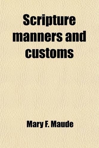 Scripture Manners and Customs