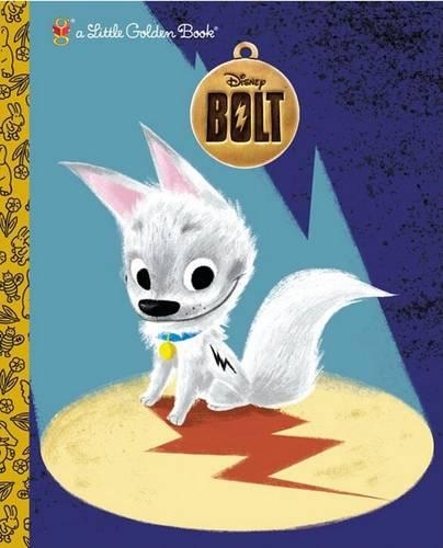 Bolt: (Little Golden Book)