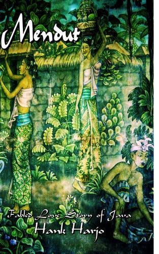 Mendut: Fabled Love Story of Java