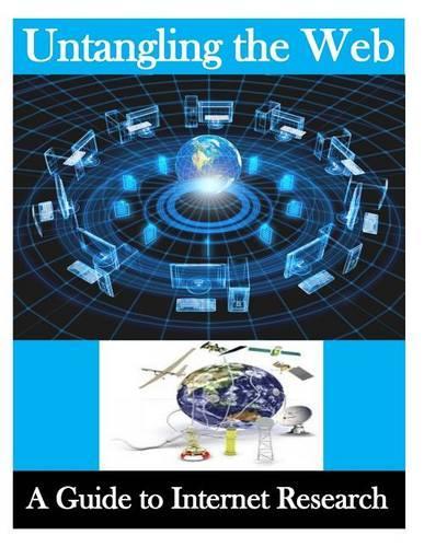 Untangling the Web: A Guide to Internet Research
