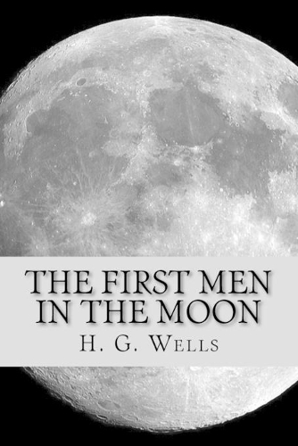 The First Men in the Moon