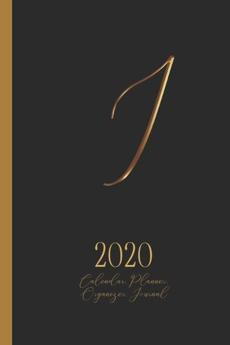 I - 2020 Calendar, Planner, Organizer, Journal