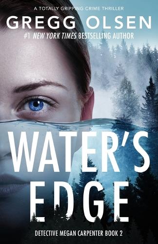 Water's Edge: A totally gripping crime thriller(2 Detective Megan Carpenter)