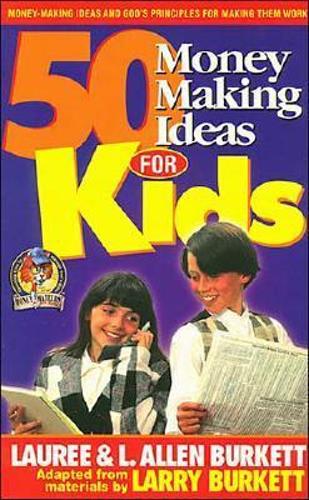 50 Money-making Ideas for Kids